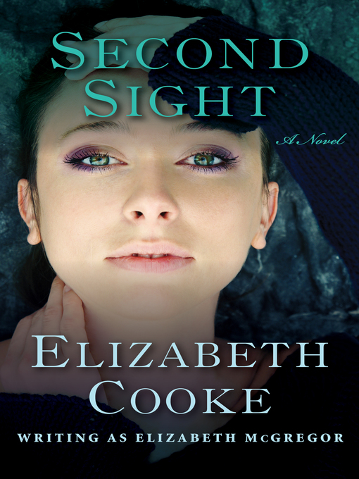 Title details for Second Sight by Elizabeth Cooke - Available